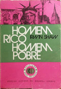 SHAW. (Irwin) HOMEM RICO, HOMEM POBRE. MENDIGO LADRÃO. [2+1 VOLUMES]