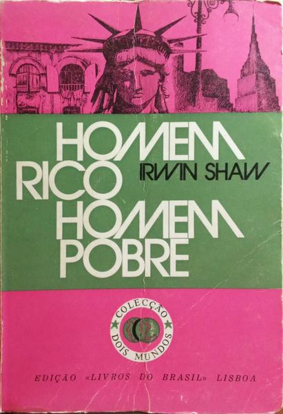 SHAW. (Irwin) HOMEM RICO, HOMEM POBRE. MENDIGO LADRÃO. [2+1 VOLUMES]