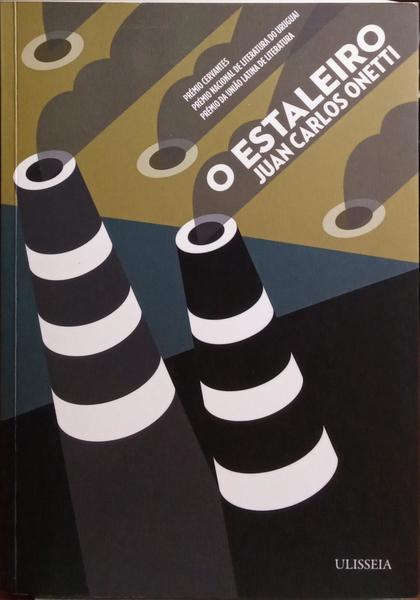 ONETTI. (Juan Carlos) O ESTALEIRO.