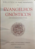 EVANGELHOS GNÓSTICOS, BIBLIOTECA DE NAG HAMMADI II: EVANGELHOS, ACTOS, CARTAS.
