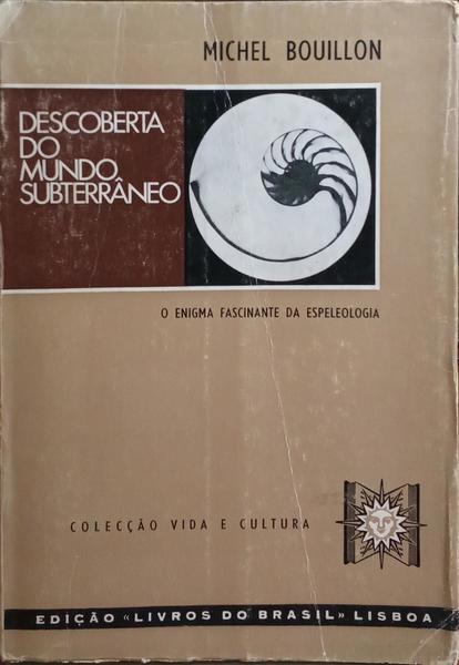 DESCOBERTA DO MUNDO SUBTERRÃ‚NEO.
