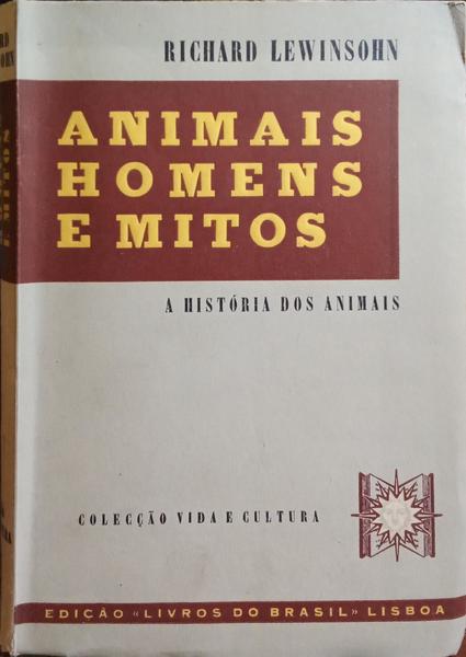 ANIMAIS, HOMENS E MITOS.