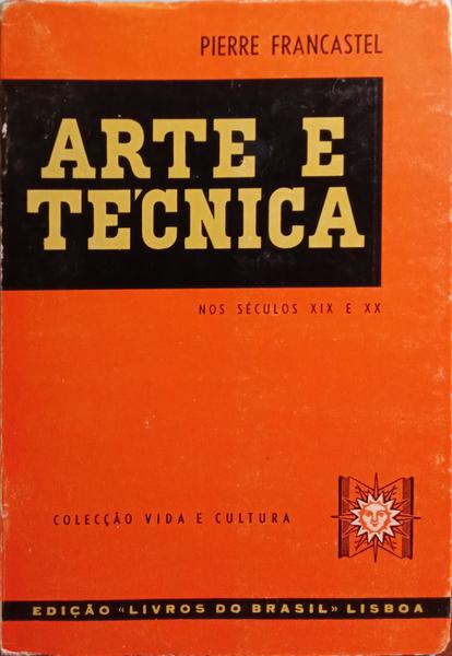 ARTE E TÃ‰CNICA NOS SÃ‰CULOS XIX E XX.