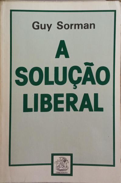 A SOLUÃ‡ÃƒO LIBERAL.