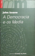 A DEMOCRACIA E OS MEDIA.