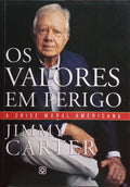 OS VALORES EM PERIGO.
