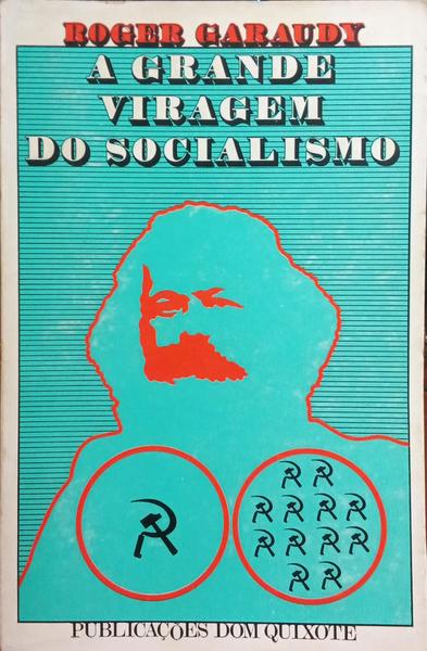A GRANDE VIRAGEM DO SOCIALISMO.