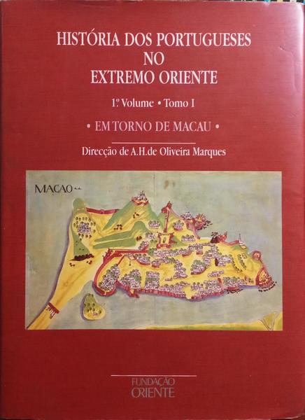 HISTÃ“RIA DOS PORTUGUESES NO EXTREMO ORIENTE. [2 VOLS.]