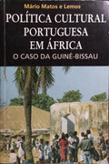 POLÃTICA CULTURAL PORTUGUESA EM ÃFRICA, O CASO DA GUINÃ‰-BISSAU (1985-1998).