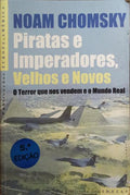 PIRATAS E IMPERADORES, VELHOS E NOVOS. [5.Âª EDIÃ‡ÃƒO]