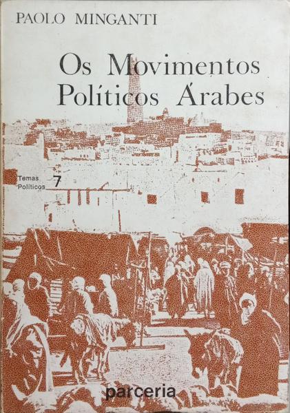 OS MOVIMENTOS POLÃTICOS ÃRABES.