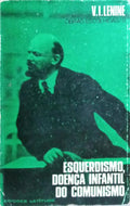 ESQUERDISMO, DOENÃ‡A INFANTIL DO COMUNISMO.