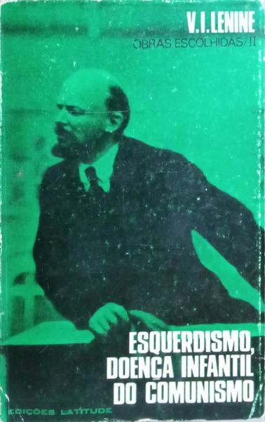 ESQUERDISMO, DOENÃ‡A INFANTIL DO COMUNISMO.
