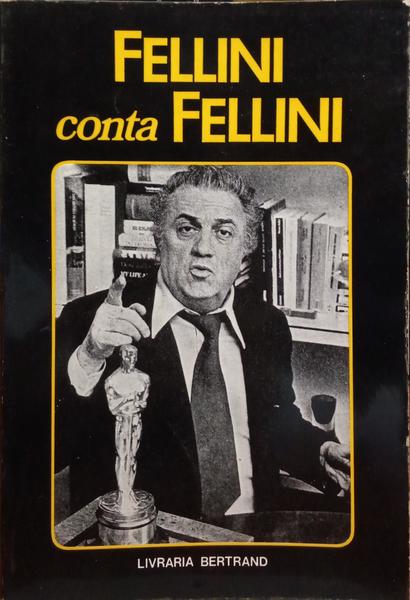 FELLINI CONTA FELLINI.