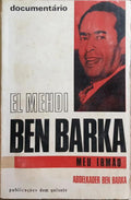 EL MEHDI, BEN BARKA, MEU IRMÃƒO.