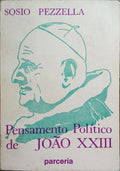 O PENSAMENTO POLÃTICO DE JOÃƒO XXIII.