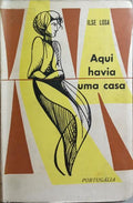 AQUI HAVIA UMA CASA.