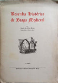 RESENHA HISTÃ“RICA DE BRAGA MEDIEVAL.