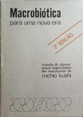 MACROBIÃ“TICA PARA UMA NOVA ERA.