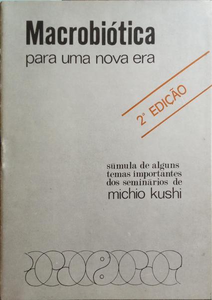 MACROBIÃ“TICA PARA UMA NOVA ERA.
