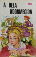 A BELA ADORMECIDA.