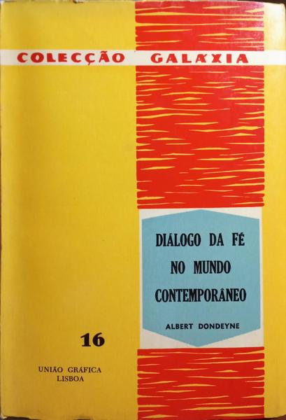 DIÃLOGO DA FÃ‰ NO MUNDO CONTEMPORÃ‚NEO.