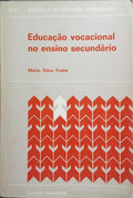EDUCAÃ‡ÃƒO VOCACIONAL NO ENSINO SECUNDÃRIO.