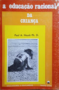 A EDUCAÃ‡ÃƒO RACIONAL DA CRIANÃ‡A.