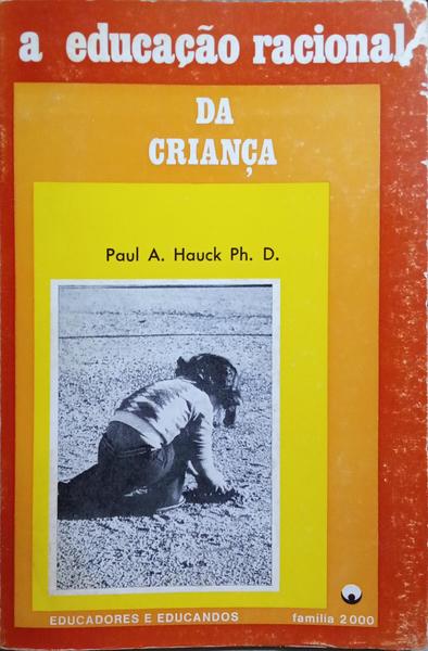 A EDUCAÃ‡ÃƒO RACIONAL DA CRIANÃ‡A.