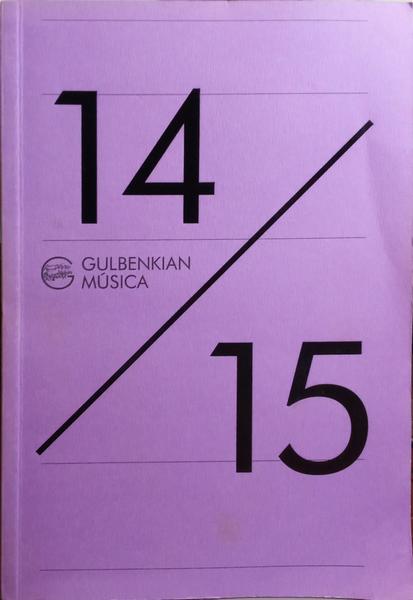 GULBENKIAN MÃšSICA 14/15 - 15/16. [2 VOLS.]