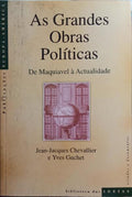 AS GRANDES OBRAS POLÃTICAS DE MAQUIAVEL Ã€ ACTUALIDADE.