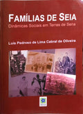 FAMÃLIAS DE SEIA, DINÃ‚MICAS SOCIAIS EM TERRAS DE SENA.