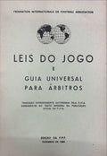 LEIS DO JOGO E GUIA UNIVERSAL PARA ÃRBITROS. [ED. 1990]