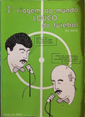1.Âª VIAGEM AO MUNDO LOUCO DO FUTEBOL.