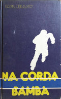 NA CORDA BAMBA.