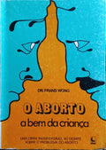O ABORTO A BEM DA CRIANÃ‡A.
