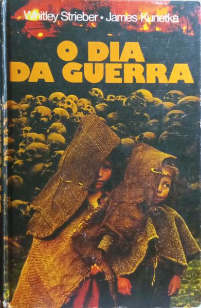 O DIA DA GUERRA.
