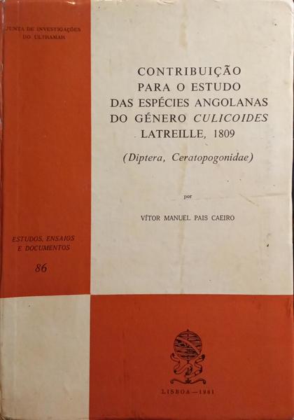 CONTRIBUIÃ‡ÃƒO PARA O ESTUDO DAS ESPÃ‰CIES ANGOLANAS DO GÃ‰NERO CULICOIDES LATREILLE, 1809.