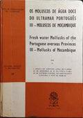 OS MOLUSCOS DE ÃGUA DOCE DO ULTRAMAR PORTUGUÃŠS.