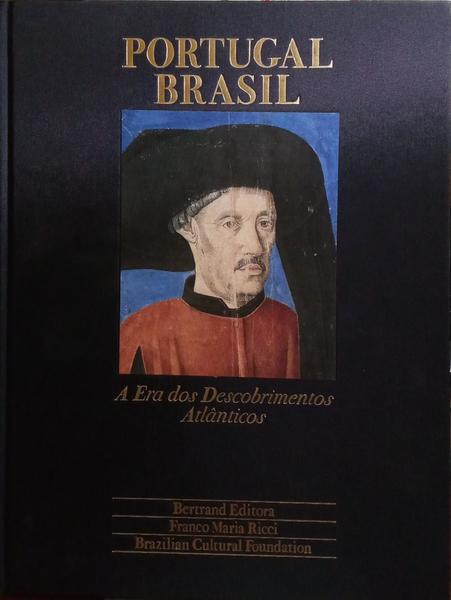 PORTUGAL-BRASIL: A ERA DOS DESCOBRIMENTOS ATLÃ‚NTICOS. [C/CAIXA]