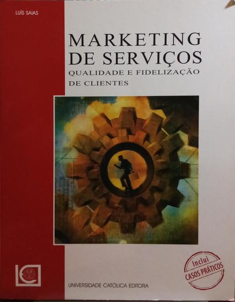 MARKETING DE SERVIÃ‡OS, QUALIDADE E FIDELIZAÃ‡ÃƒO DE CLIENTES.