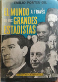 EL MUNDO A TRAVÃ‰S DE SUS GRANDES ESTADISTAS.