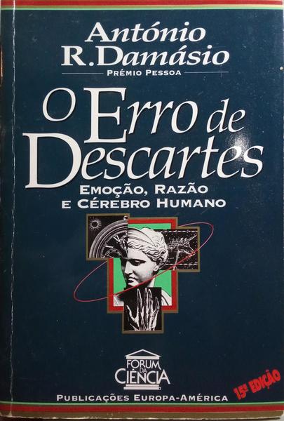 O ERRO DE DESCARTES. [15.Âª EDIÃ‡ÃƒO]
