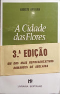 A CIDADE DAS FLORES. [3.Âª EDIÃ‡ÃƒO]