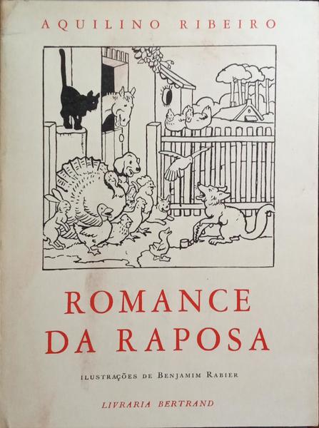 ROMANCE DA RAPOSA. [EDIÃ‡ÃƒO DE 1982]