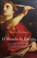 O MUNDO DA ESCRITA. O PODER DAS HISTÃ“RIAS QUE FORMARAM OS POVOS E AS CIVILIZAÃ‡Ã•ES.
