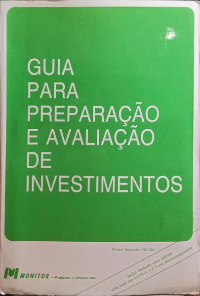 GUIA PARA PREPARAÃ‡ÃƒO E AVALIAÃ‡ÃƒO DE INVESTIMENTOS.