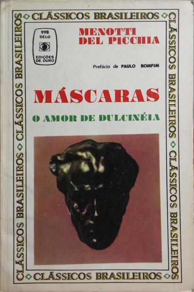 MÁSCARAS. O AMOR DE DULCINÉIA.