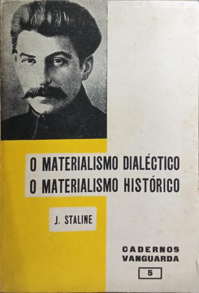 O MATERIALISMO DIALÃ‰CTICO, O MATERIALISMO HISTÃ“RICO.