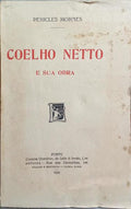 COELHO NETTO E SUA OBRA.